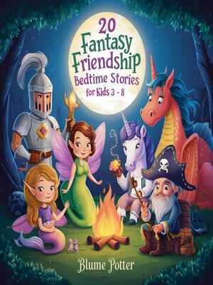 cover image of 20 Fantasy Friendship Bedtime Stories For Kids Age 3--8